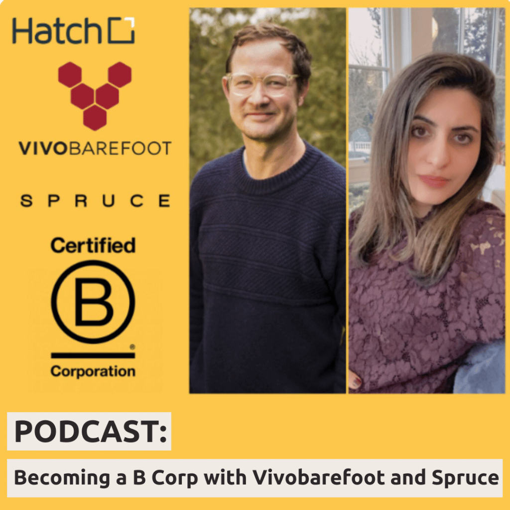 Becoming a B Corp with Vivobarefoot and Spruce Podcast